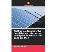 Análise de desempenho de várias estruturas de cablagem de cordas com base em Mon