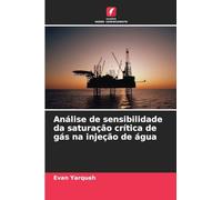 Análise de sensibilidade da saturação crítica de gás na injeção de água