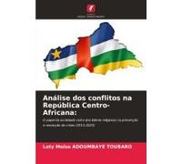 Análise Dos Conflitos Na República Centro-Africana: