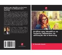Análise Que Identifica Os Factores Influentes Na Utilização Do E-Learning