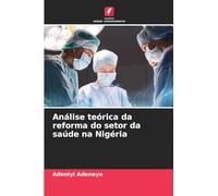 Análise teórica da reforma do setor da saúde na Nigéria