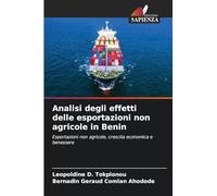 Analisi degli effetti delle esportazioni non agricole in Benin: Esportazioni non agricole, crescita economica e benessere