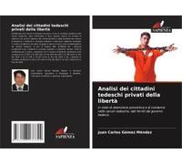 Analisi Dei Cittadini Tedeschi Privati Della Libertà