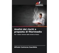 Analisi dei rischi e proposta di fitorimedio