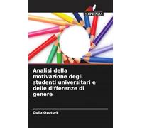 Analisi della motivazione degli studenti universitari e delle differenze di genere