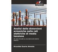 Analisi delle distorsioni armoniche nelle reti elettriche di media tensione: Un caso di studio su una sbarra del sistema elettrico