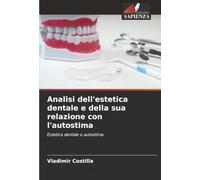 Analisi dell'estetica dentale e della sua relazione con l'autostima