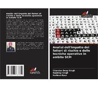 Analisi Dell'impatto Dei Fattori Di Rischio E Delle Tecniche Operative In Ambito Scm