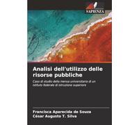 Analisi dell'utilizzo delle risorse pubbliche: Caso di studio della mensa universitaria di un istituto federale di istruzione superiore
