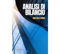 Analisi di Bilancio per Indici: Un semplice e valido aiuto per la valutazione di un' azienda
