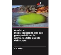 Analisi e modellizzazione dei dati geospaziali per la gestione della qualità dell'acqua