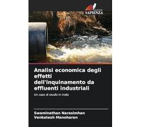 Analisi economica degli effetti dell'inquinamento da effluenti industriali: Un caso di studio in India