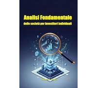 Analisi fondamentale delle società per investitori individuali