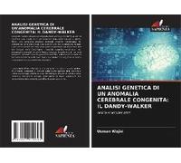 Analisi Genetica Di Un'anomalia Cerebrale Congenita: Il Dandy-Walker