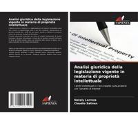 Analisi Giuridica Della Legislazione Vigente In Materia Di Proprietà Intellettuale