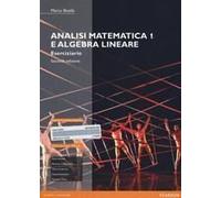 Analisi Matematica 1 E Algebra Lineare. Eserciziario. Ediz. Mylab