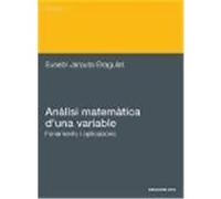 Anàlisi matemàtica d'una variable. Fonaments i aplicacions