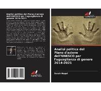 Analisi Politica Del Piano D'azione Dell'unesco Per L'uguaglianza Di Genere 2014-2021