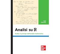 Analisi su R. Guida ai principi dell'analisi matematica