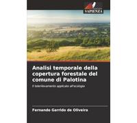 Analisi temporale della copertura forestale del comune di Palotina: Il telerilevamento applicato all'ecologia