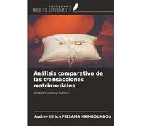 Análisis comparativo de las transacciones matrimoniales: Bodas en Gavón y Francia