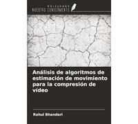 Análisis de algoritmos de estimación de movimiento para la compresión de vídeo
