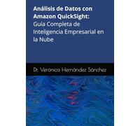 Análisis de Datos con Amazon QuickSight: Guía Completa de Inteligencia Empresarial en la Nube