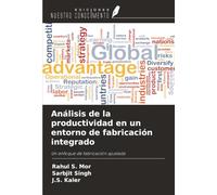 Análisis de la productividad en un entorno de fabricación integrado: Un enfoque de fabricación ajustada