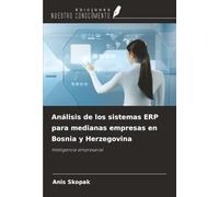 Análisis de los sistemas ERP para medianas empresas en Bosnia y Herzegovina: Inteligencia empresarial