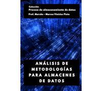 ANÁLISIS DE METODOLOGÍAS PARA ALMACENES DE DATOS
