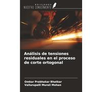 Análisis de tensiones residuales en el proceso de corte ortogonal