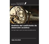 Análisis del coeficiente de absorción acústica: Hormigón ligero a partir de residuos de piedra pómez