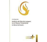 Análisis Del Don De Lenguas En El Nuevo Testamento