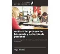 Análisis del proceso de búsqueda y selección de personal: así como la gestión de la alta fluctuación en las escuelas de idiomas