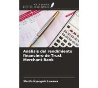 Análisis del rendimiento financiero de Trust Merchant Bank