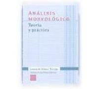 ANALISIS MORFOLOGICO.: TEORIA Y PRACTICA