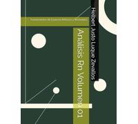 Análisis Rn Volumen 01: Fundamentos de Espacios Métricos y Vectoriales