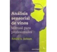 Análisis Sensorial De Vinos: Manual Para Profesionales - JACKSON, R. S. Jackson, R S (Auteur)