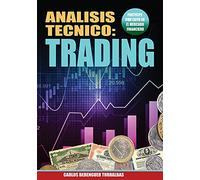 Analisis Tecnico:Trading: (Color) Mercado Financiero Al Desnudo