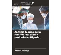 Análisis teórico de la reforma del sector sanitario en Nigeria