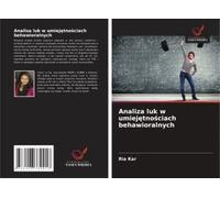 Analiza Luk W Umiej¿Tno¿Ciach Behawioralnych