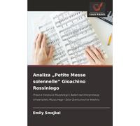 Analiza „Petite Messe solennelle” Gioachino Rossiniego: Praca w Instytucie Muzykologii i Badań nad Interpretacją Uniwersytetu Muzycznego i Sztuk Scenicznych w Wiedniu