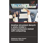 Analiza strumieni danych z wielu źródeł z wykorzystaniem metod soft computing