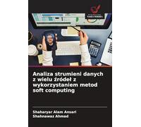 Analiza strumieni danych z wielu źródel z wykorzystaniem metod soft computing