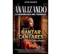 Analizando la Enseñanza del Trabajo en Cantar de los Cantares