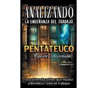 Analizando La Enseñanza Del Trabajo En El Pentateuco