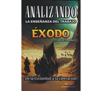 Analizando La Enseñanza Del Trabajo En Éxodo