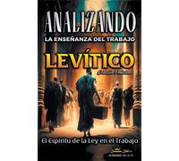 Analizando La Enseñanza Del Trabajo En Levítico