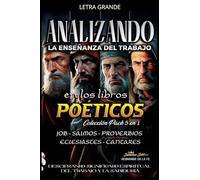 Analizando la Enseñanza del Trabajo en los Libros Poéticos