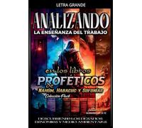 Analizando la Enseñanza del Trabajo en los Libros Proféticos de Nahúm, Habacuc y Sofonías